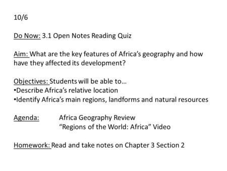 10/6 Do Now: 3.1 Open Notes Reading Quiz