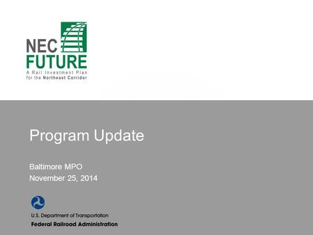 Program Update Baltimore MPO November 25, 2014. 2 Internal Draft AGENDA  Program Overview  Alternatives Development  Stakeholder and Public Outreach.