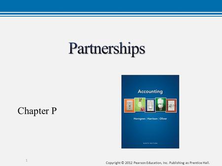 Copyright © 2012 Pearson Education, Inc. Publishing as Prentice Hall. Chapter P 1.