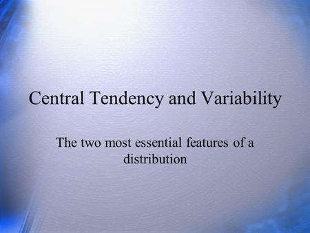 Central Tendency and Variability