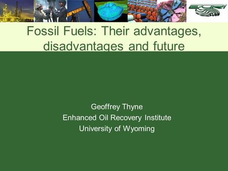 Fossil Fuels: Their advantages, disadvantages and future