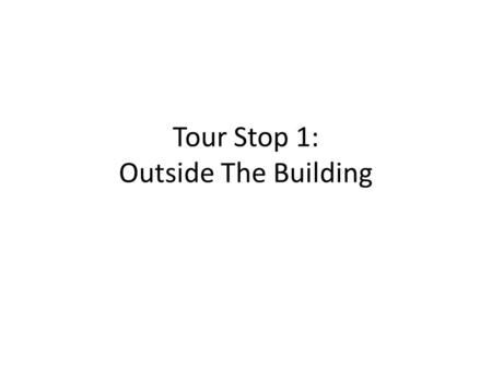 Tour Stop 1: Outside The Building. Community Connectivity Encourages A Walkable Neighborhood At least 10 community services, and high density residential.