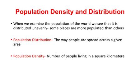 Population Density and Distribution