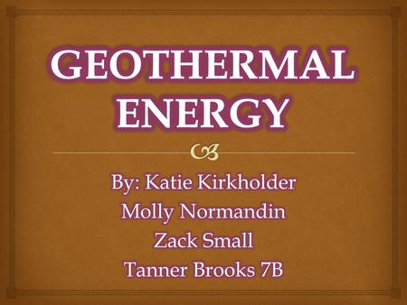   The most abundant place to find geothermal energy is Iceland.  Geothermal energy is found in the the form of volcanoes, hot springs, and geysers.