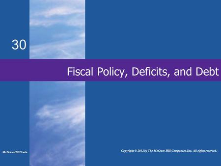 Fiscal Policy, Deficits, and Debt