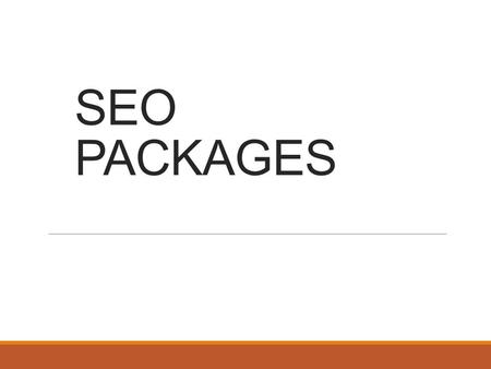 SEO PACKAGES. Types of Plans Starter Plan Business Plan Enterprises Plan.