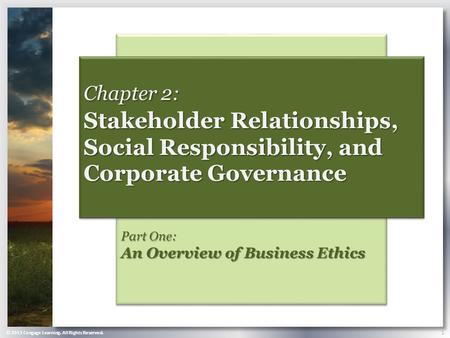 Part One:  An Overview of Business Ethics