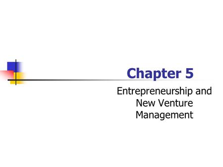 Entrepreneurship and New Venture Management