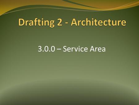 3.0.0 – Service Area. Service Area:  Kitchens – (Types and Layouts) Kitchens – (Types and Layouts)  Bathrooms / Powder Rooms Bathrooms / Powder Rooms.