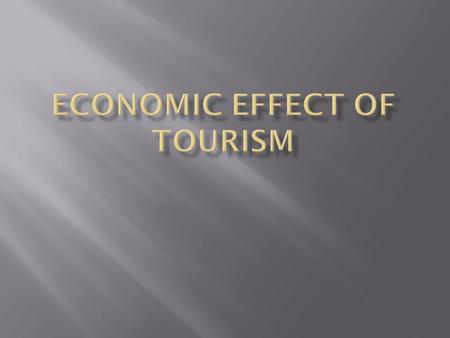 ... ONE OF AMERICA’S LARGEST SERVICE EXPORTS!  $93.3 billion* spent by international visitors in the U.S. and the…  $89.3 billion ** spent outside.