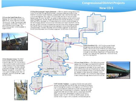 Congressional District Projects New CD-1 Central Park Blvd/I-70 — $47.2 million project funded through the American Recovery and Reinvestment Act (ARRA).