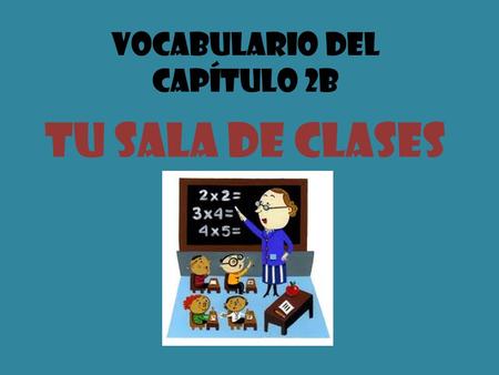 Vocabulario del Capítulo 2B