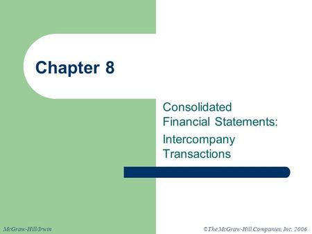 Consolidated Financial Statements: Intercompany Transactions