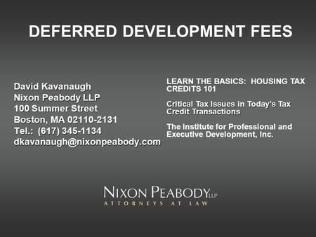 DEFERRED DEVELOPMENT FEES