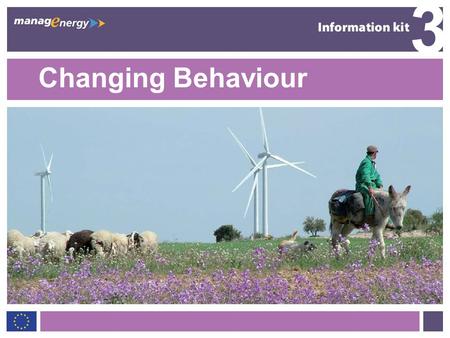 1 3 Changing Behaviour 3. 2 3 Introduction Cutting energy use vital to fighting climate change. Everybodys concern – energy impacts every aspect of our.