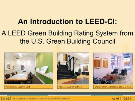 AIA Honolulu, LEED-CI Gold Intergen, LEED-CI Certified