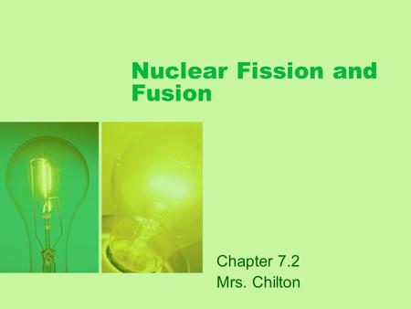 Nuclear Fission and Fusion