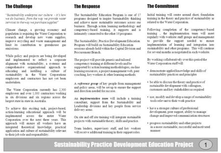 The Commitment Initial training will centre around short, foundation training in the theory and practice of sustainability as related to the Water Corporation.