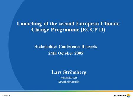 Launching of the second European Climate Change Programme (ECCP II)