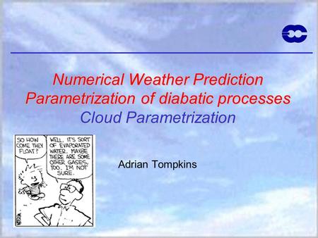 ECMWF Training Course Adrian Tompkins