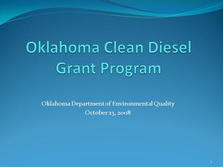 Oklahoma Department of Environmental Quality October 23, 2008 1.