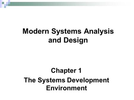 Chapter 1 The Systems Development Environment