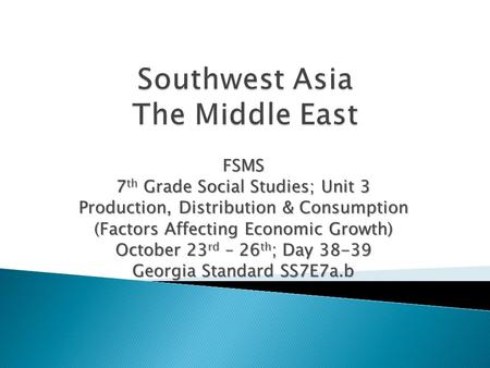 Southwest Asia The Middle East