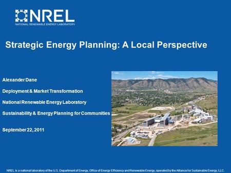 NREL is a national laboratory of the U.S. Department of Energy, Office of Energy Efficiency and Renewable Energy, operated by the Alliance for Sustainable.