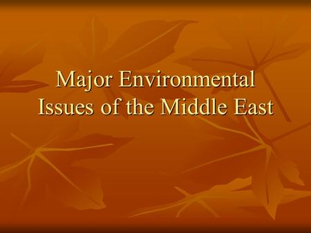 Major Environmental Issues of the Middle East