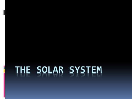 The Inner Planets  The inner planets are the 4 planets closest to the sun:  Mercury  Venus  Earth  Mars  The four inner planets are small and dense.