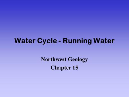 Water Cycle - Running Water