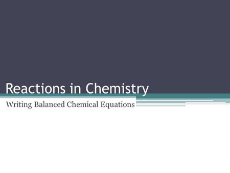 Reactions in Chemistry