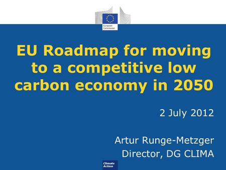 EU Roadmap for moving to a competitive low carbon economy in 2050