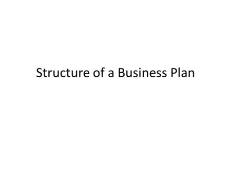 Structure of a Business Plan