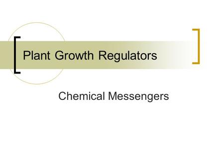 Plant Growth Regulators