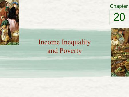 Income Inequality and Poverty