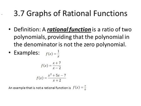 3.7 Graphs of Rational Functions