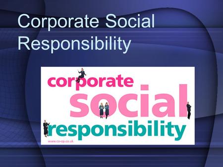 Corporate Social Responsibility