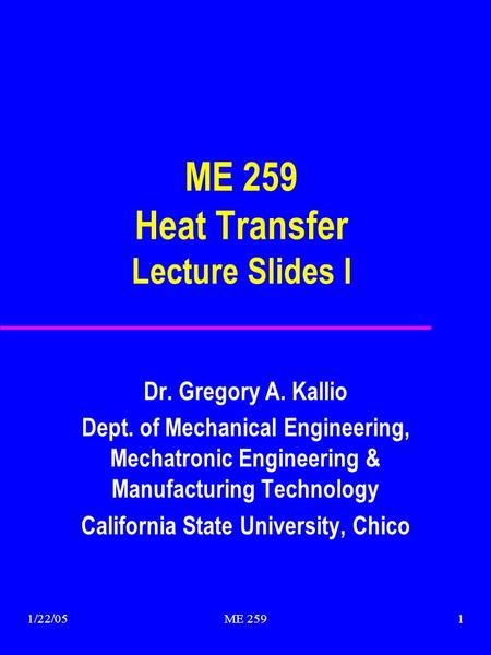 ME 259 Heat Transfer Lecture Slides I