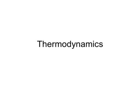 Thermodynamics.