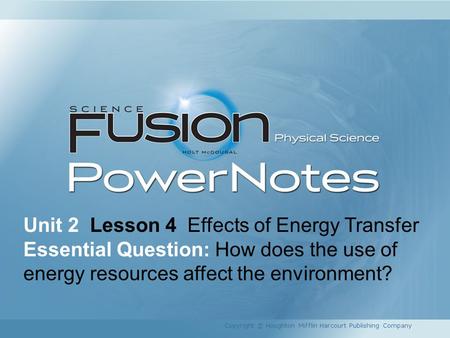 Unit 2 Lesson 4 Effects of Energy Transfer