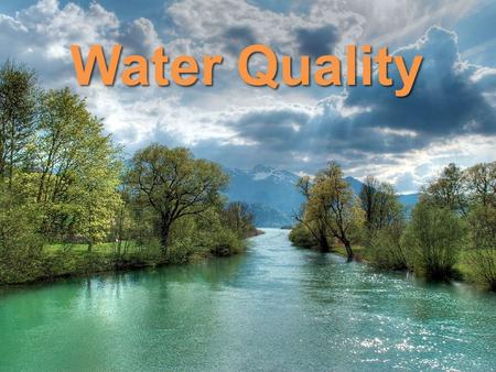 Water Quality.