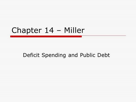 Deficit Spending and Public Debt