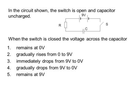 gradually rises from 0 to 9V immediately drops from 9V to 0V