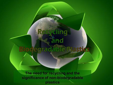 Biodegradable Plastics