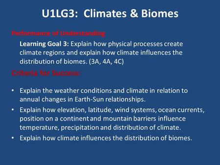 U1LG3: Climates & Biomes Criteria for Success: