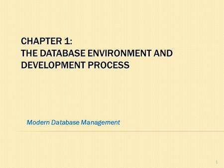 Chapter 1: The Database Environment and Development Process