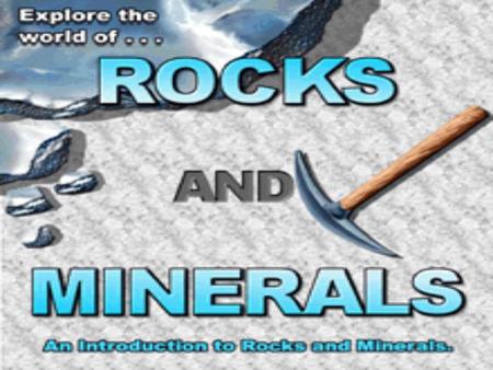 What is a Rock? A rock is a: –N–N–N–Naturally formed, –C–C–C–Consolidated material, –C–C–C–Composed of grains of one or more minerals.