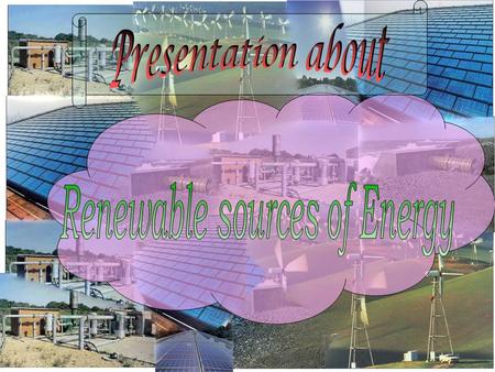 Renewable energy resources are the sources that can be replaced / generated at the same rate that they are being utilised.