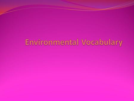 Vocabulary 6-2 Renewable resources --- Resources that are naturally replaced. Ex. sunlight, wind, and trees. Non-renewable resources --- Resources that.